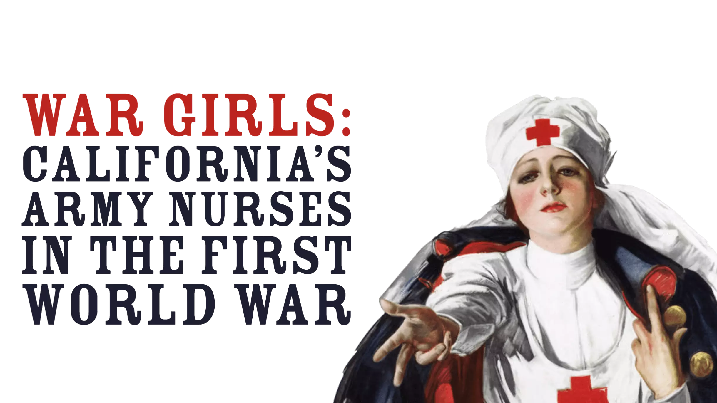Read War Girls: California’s Army nurses in World War I