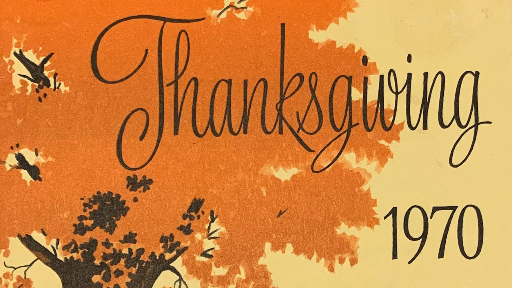 Menu from a 1970 Thanksgiving meal at Dayton. Image of a tree on a orange tinted landscape with pumpkins, brown fence and opaque yellow skyline. (NVAHC)