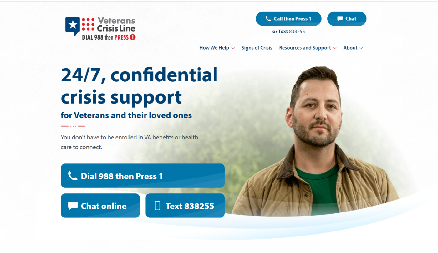 If you are a Veteran in crisis or are concerned about a Veteran who is, call the Veteran Crisis Line to connect with caring, qualified responders for confidential help. (VA)