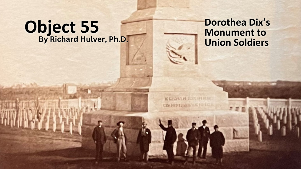 Read Object 55: Dorothea Dix’s Monument to Union Soldiers