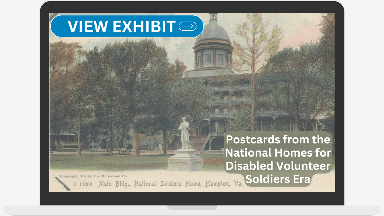 Postcards from the National Homes for Disabled Volunteer Soldiers Era