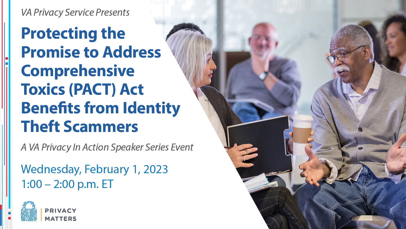 Protecting the Promise to Address Comprehensive Toxics (PACT) Act Benefits from Identity Theft Scammers