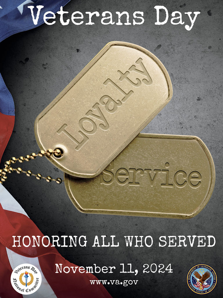 Veterans Day 2024 poster containing the words loyalty and service.